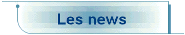 Les news